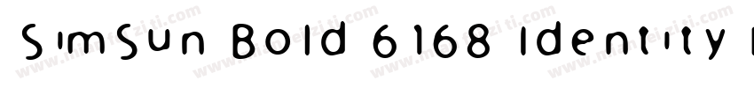 SimSun Bold 6168 Identity H字体转换